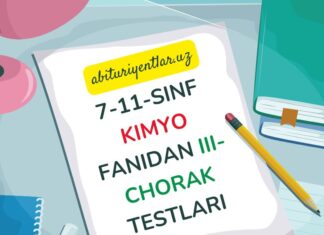 7-11-sinf Kimyo fanidan III-chorak testlari
