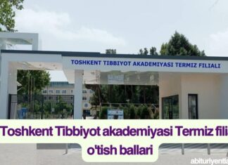 Toshkent Tibbiyot akademiyasi Termiz filiali o'tish ballari