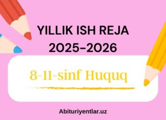 8-11-sinf Huquq fanidan yillik ish reja 2025-2026